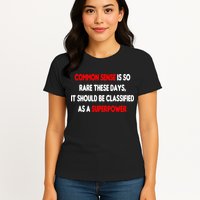 Common Sense Is A Superpower Womens T-Shirt