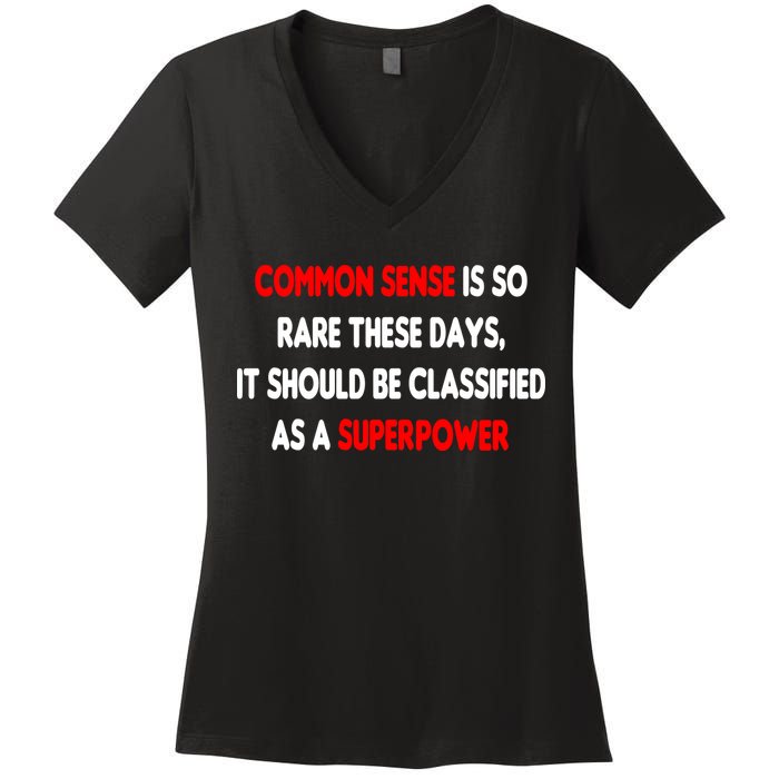 Common Sense Is A Superpower Women's V-Neck T-Shirt
