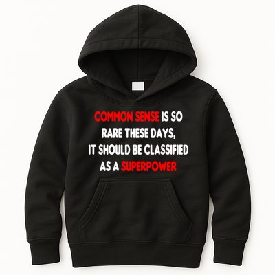 Common Sense Is A Superpower Kids Hoodie