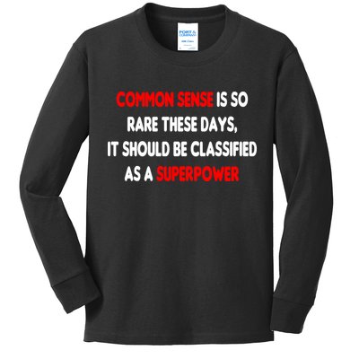 Common Sense Is A Superpower Kids Long Sleeve Shirt