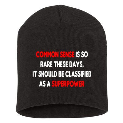 Common Sense Is A Superpower Short Acrylic Beanie