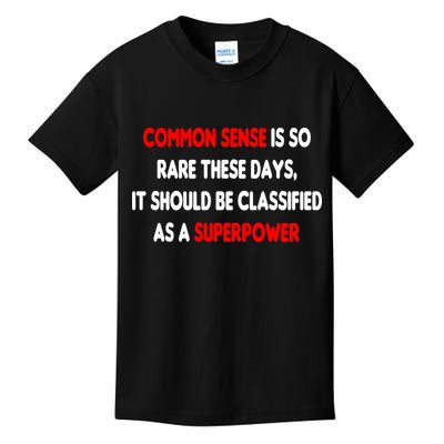 Common Sense Is A Superpower Kids T-Shirt
