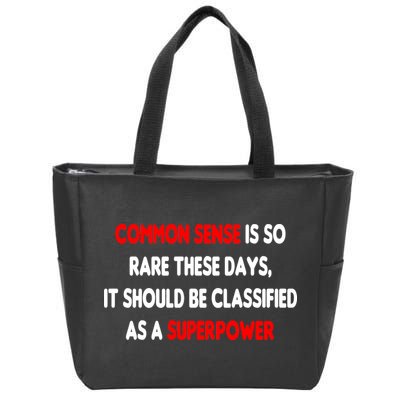 Common Sense Is A Superpower Zip Tote Bag