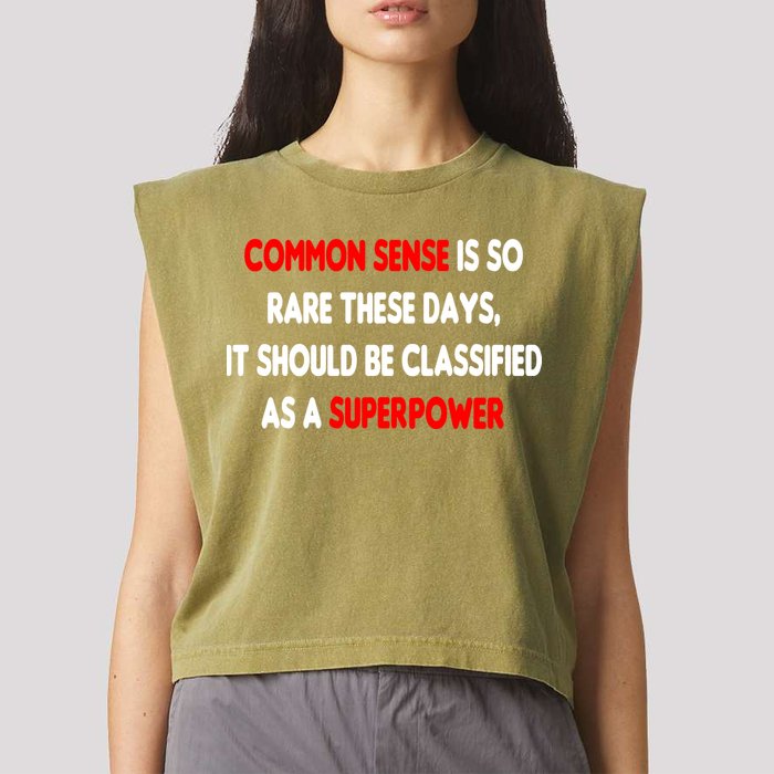 Common Sense Is A Superpower Garment-Dyed Women's Muscle Tee