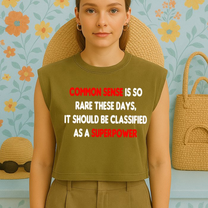 Common Sense Is A Superpower Garment-Dyed Women's Muscle Tee