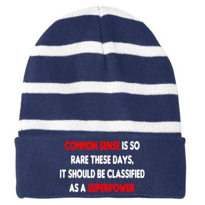 Common Sense Is A Superpower Striped Beanie with Solid Band