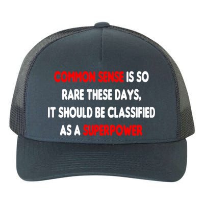 Common Sense Is A Superpower Yupoong Adult 5-Panel Trucker Hat