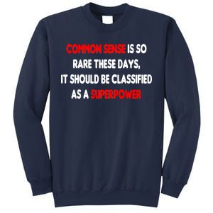 Common Sense Is A Superpower Sweatshirt