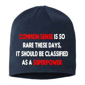 Common Sense Is A Superpower Sustainable Beanie