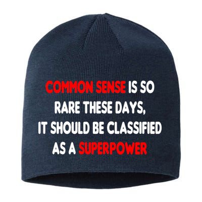 Common Sense Is A Superpower Sustainable Beanie