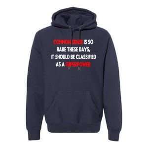 Common Sense Is A Superpower Premium Hoodie