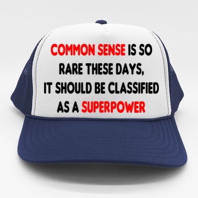 Common Sense Is A Superpower Trucker Hat