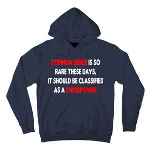 Common Sense Is A Superpower Tall Hoodie