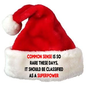 Common Sense Is A Superpower Premium Christmas Santa Hat