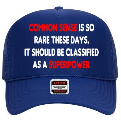 Common Sense Is A Superpower High Crown Mesh Back Trucker Hat