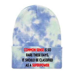 Common Sense Is A Superpower Tie Dye 12in Knit Beanie