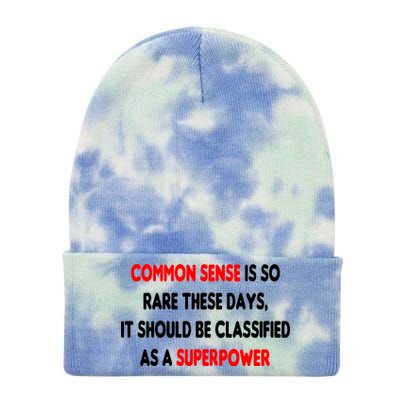 Common Sense Is A Superpower Tie Dye 12in Knit Beanie