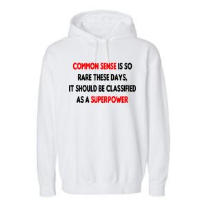 Common Sense Is A Superpower Garment-Dyed Fleece Hoodie