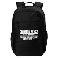Common Sense Is Like Deodorant Backpack