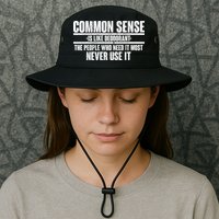 Common Sense Is Like Deodorant Bucket Hat