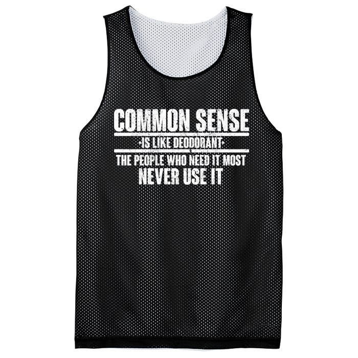 Common Sense Is Like Deodorant Mesh Reversible Basketball Jersey Tank