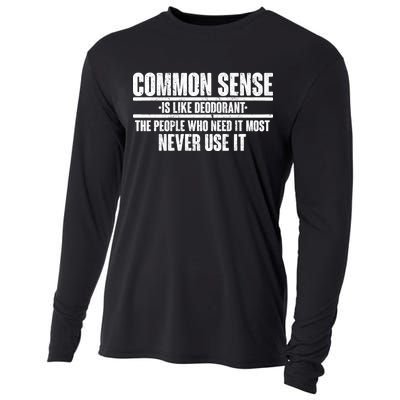 Common Sense Is Like Deodorant Cooling Performance Long Sleeve Crew