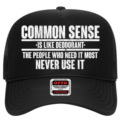 Common Sense Is Like Deodorant Trucker Hat