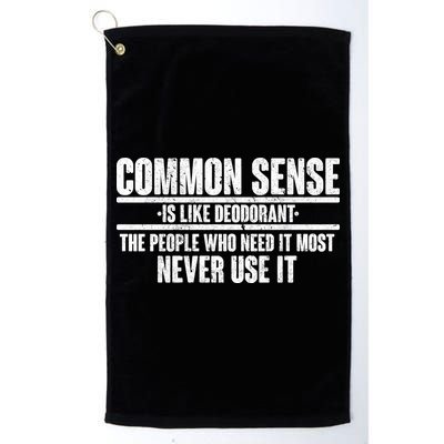 Common Sense Is Like Deodorant Golf Towel