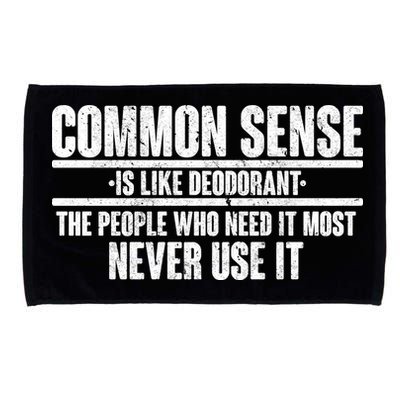 Common Sense Is Like Deodorant Microfiber Hand Towel