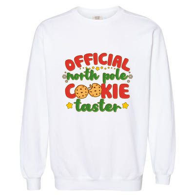 Christmas Official North Pole Cookie Taster Garment-Dyed Sweatshirt