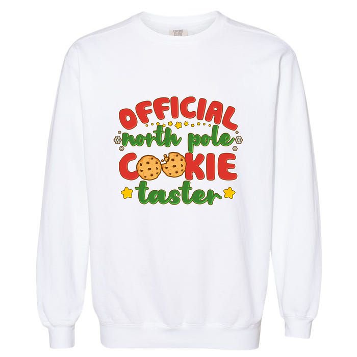 Christmas Official North Pole Cookie Taster Garment-Dyed Sweatshirt