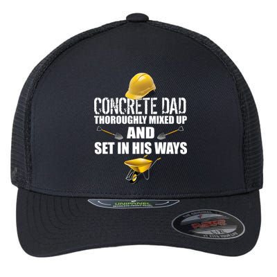 Concrete Dad Mixed Up And Set In His Ways Flexfit Unipanel Trucker Cap