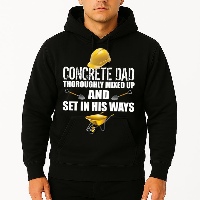 Concrete Dad Mixed Up And Set In His Ways Hoodie