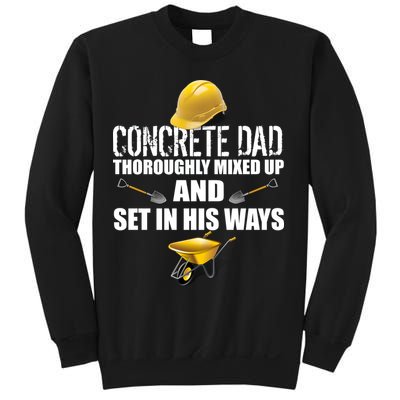 Concrete Dad Mixed Up And Set In His Ways Sweatshirt