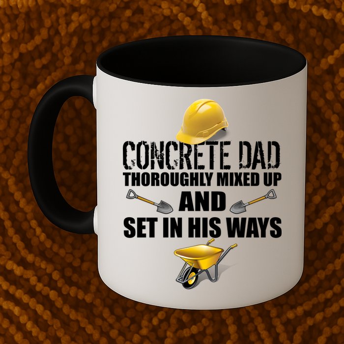 Concrete Dad Mixed Up And Set In His Ways Mug