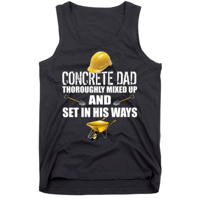 Concrete Dad Mixed Up And Set In His Ways Tank Top