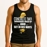 Concrete Dad Mixed Up And Set In His Ways Tank Top
