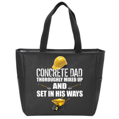 Concrete Dad Mixed Up And Set In His Ways Zip Tote Bag