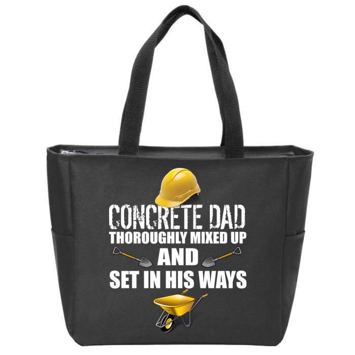 Concrete Dad Mixed Up And Set In His Ways Zip Tote Bag