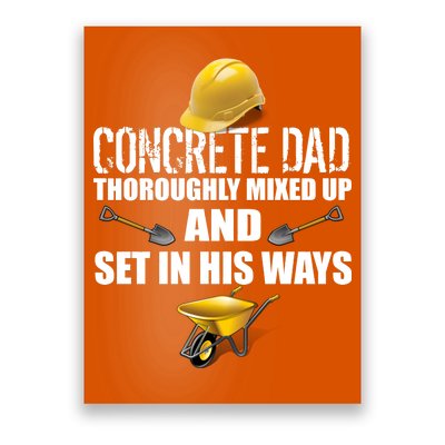 Concrete Dad Mixed Up And Set In His Ways Poster