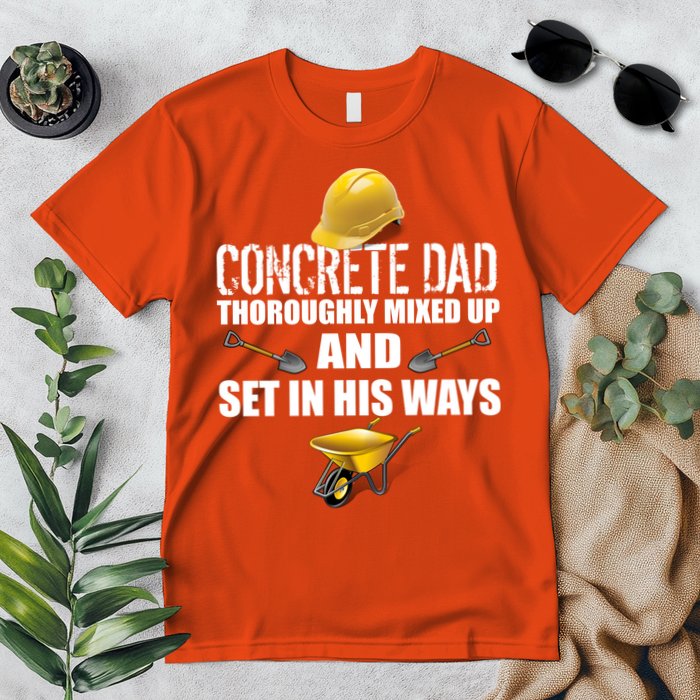 Concrete Dad Mixed Up And Set In His Ways Premium T-Shirt
