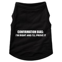 Confirmation Bias I'm Right And I'll Prove It Doggie Tank
