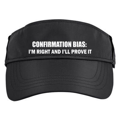Confirmation Bias I'm Right And I'll Prove It Adult Drive Performance Visor