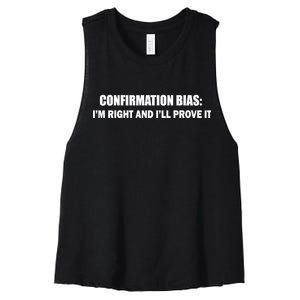 Confirmation Bias I'm Right And I'll Prove It Women's Racerback Cropped Tank