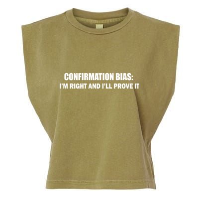 Confirmation Bias I'm Right And I'll Prove It Garment-Dyed Women's Muscle Tee