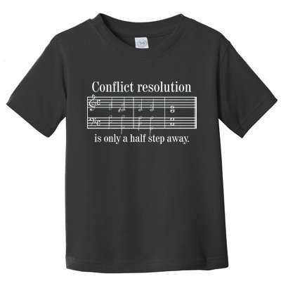 Conflict Resolution Is Only A Half Step Away Toddler T-Shirt