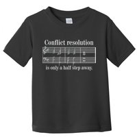 Conflict Resolution Is Only A Half Step Away Toddler T-Shirt