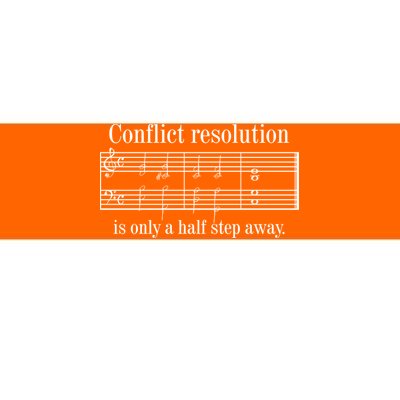 Conflict Resolution Is Only A Half Step Away Bumper Sticker