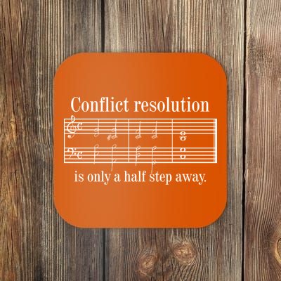 Conflict Resolution Is Only A Half Step Away Coaster