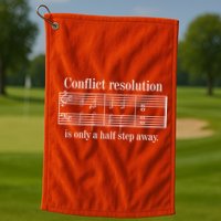 Conflict Resolution Is Only A Half Step Away Golf Towel